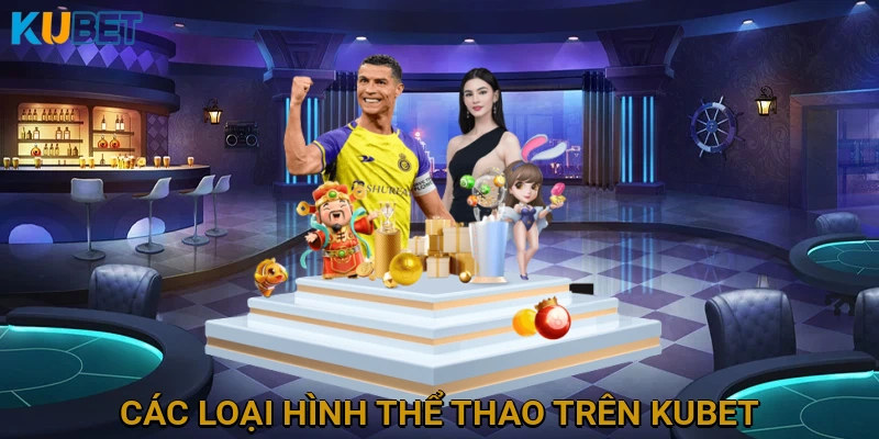 cac-loai-hinh-the-thao-tren-kubet