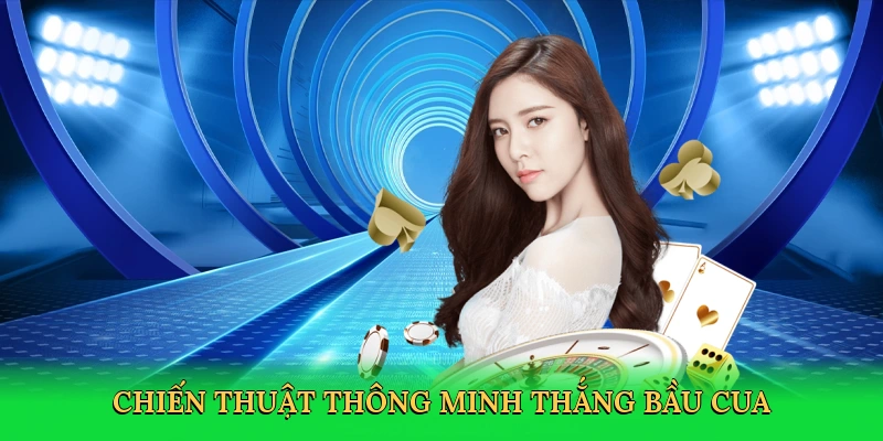 chien-thuat-thong-minh-thang-bau-cua-4