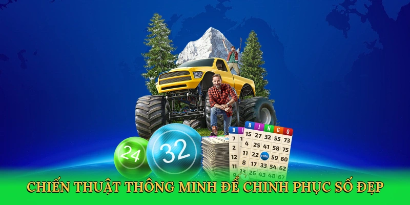 Chiến thuật thông minh để chinh phục số đẹp
